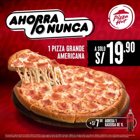 Ofertas de Restaurantes en Piura | Ahorra o nunca de Pizza Hut | 6/12/2022 - 6/12/2022